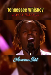 Jamal Roberts Reintroduces “Tennessee Whiskey” With Soulful Twist After American Idol Win…..
